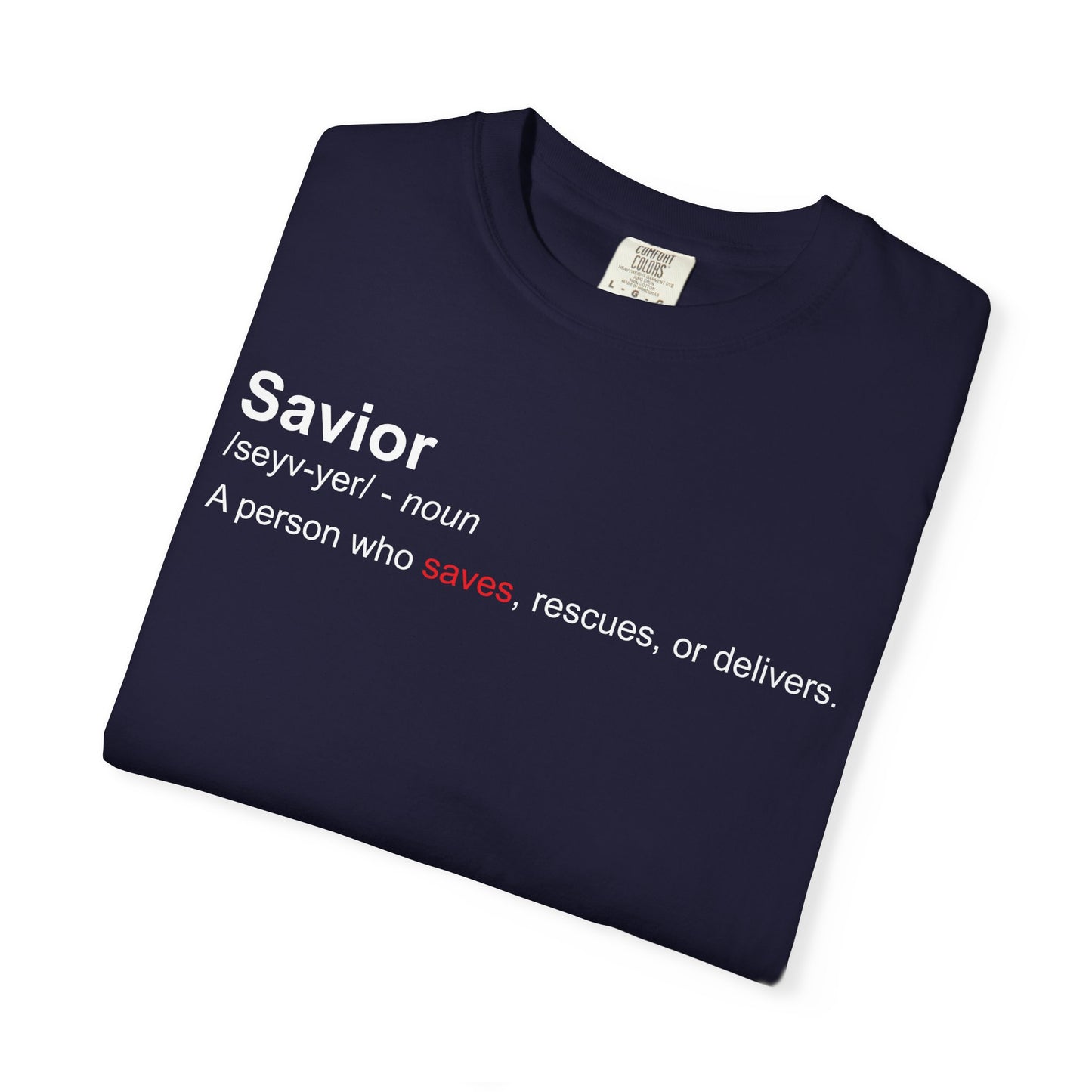 Savior Definition Tee — Inspirational Faith Graphic T-Shirt