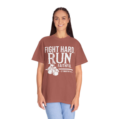Fight Hard — 2 Timothy 4:7 T-Shirt