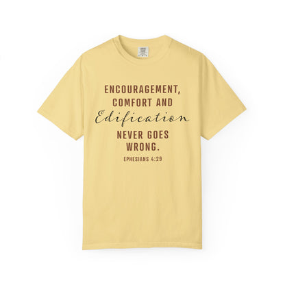 Encouragement, Comfort & Edification T-Shirt — Ephesians 4:29 Inspirational Christian Tee