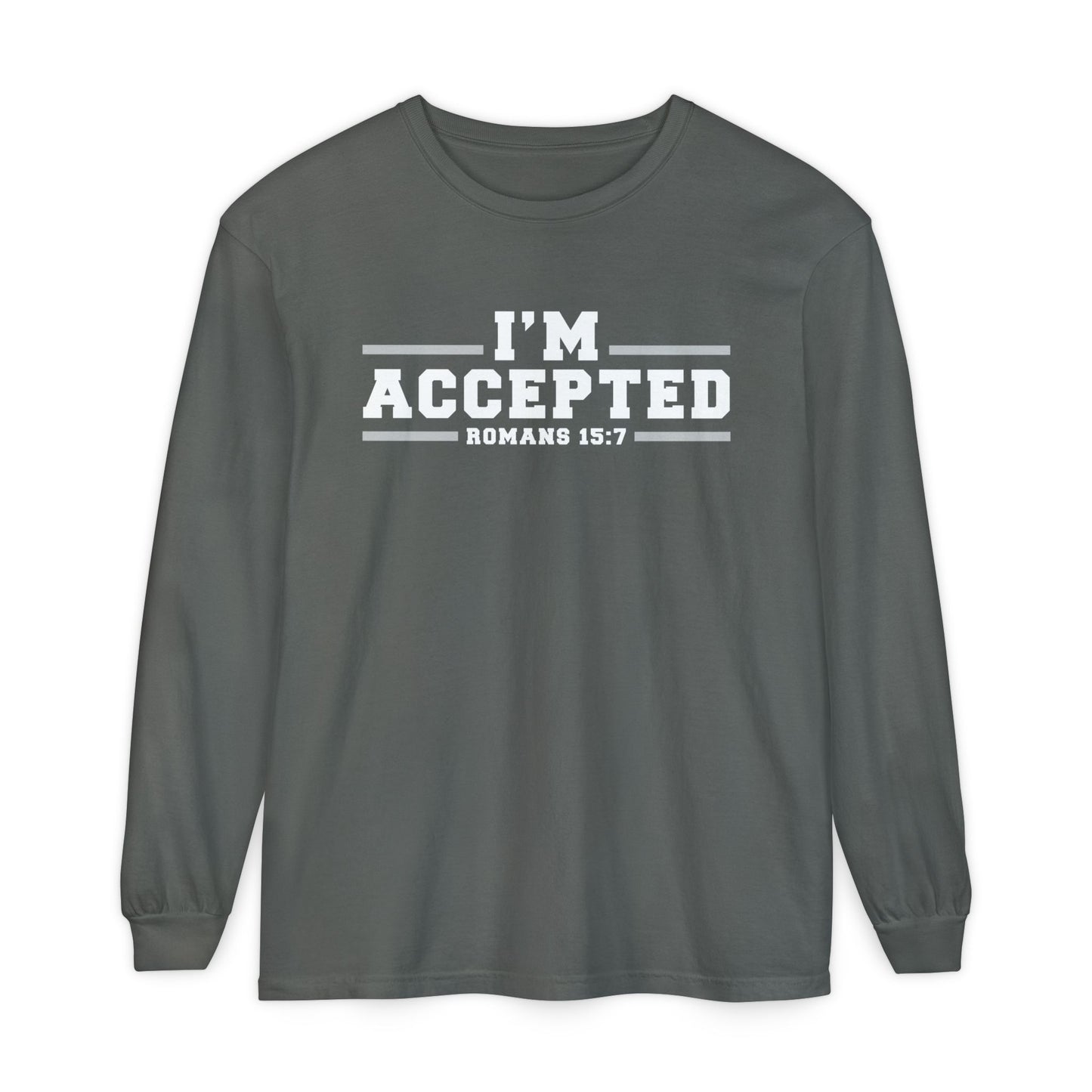 I'm Accepted — Romans 15:7 Graphic long sleeve-Shirt
