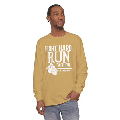 Fight Hard 2 Timothy 4:7 Long Sleeve T‑Shirt — Inspirational Christian Scripture Tee