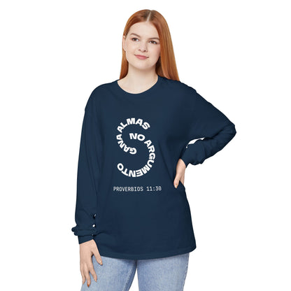Proverbs 11:30 "Gana Almas" 100% Cotton Long Sleeve Tee
