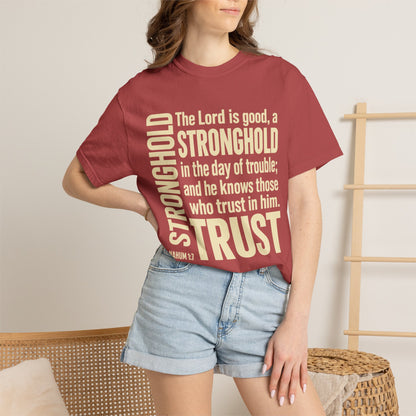 The Lord is Good Christian T-Shirt — Nahum 1:7 Bible Verse Tee