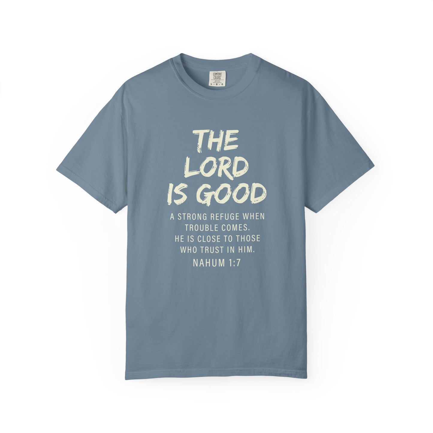 The Lord is Good "Nahum 1:7" Beige 100% cotton T-shirt
