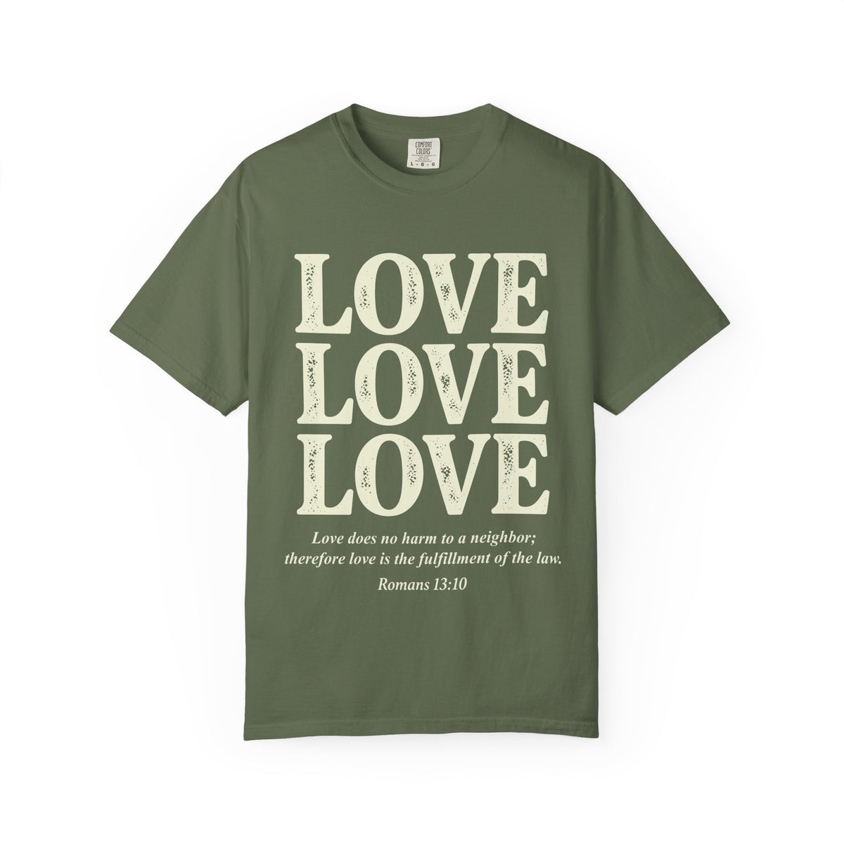 Love Love Love Scripture T‑Shirt — Romans 13:10 Faith Graphic Tee