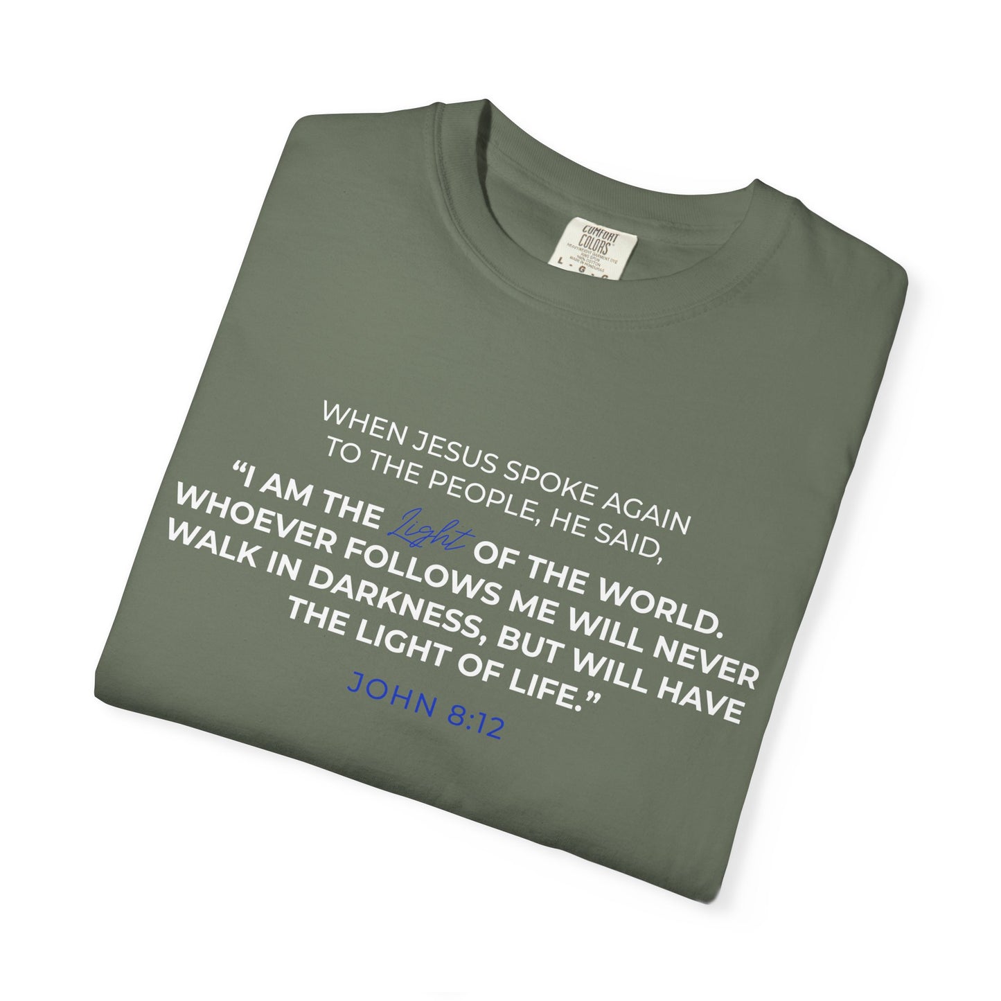 I AM The Light Of The World "John 8:12" Blue 100% Cotton T-Shirt