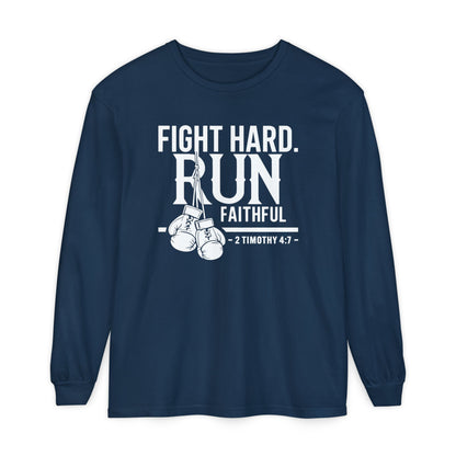 Fight Hard 2 Timothy 4:7 Long Sleeve T‑Shirt — Inspirational Christian Scripture Tee