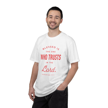 Blessed Is The One Who Trust In The Lord "Jeremiah 17:7" 100% Cotton T-Shirt