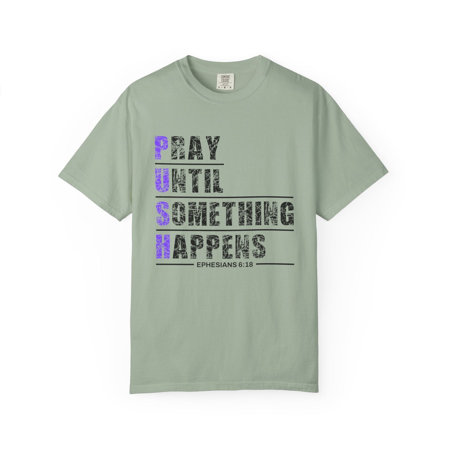 PUSH Ephesians 6:18 100% Cotton Faith & Prayer Graphic Tee