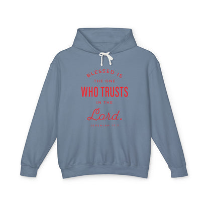 Blessed is The One Who Trusts in The Lord "Jeremiah 17:7" 100% Cotton Hoodie