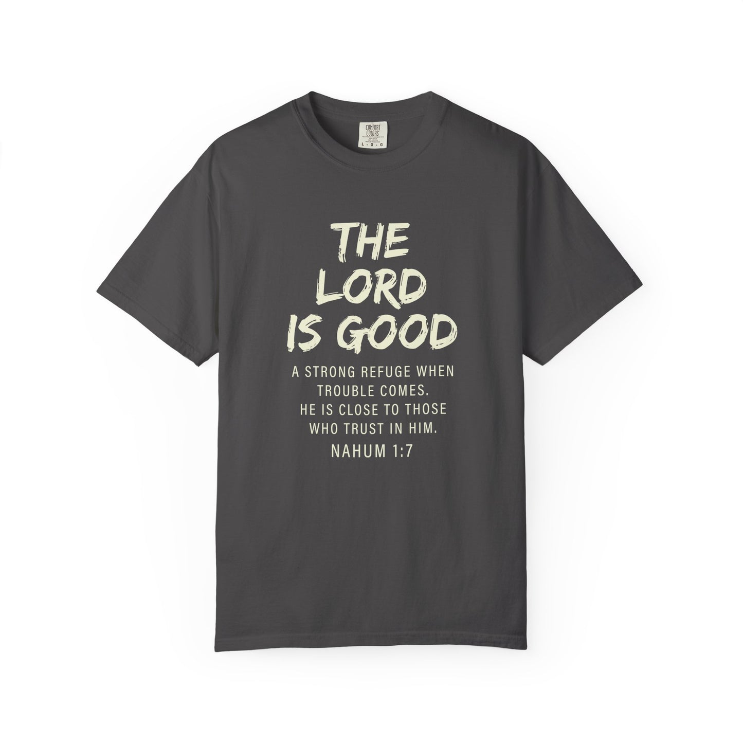 The Lord is Good "Nahum 1:7" Beige 100% cotton T-shirt