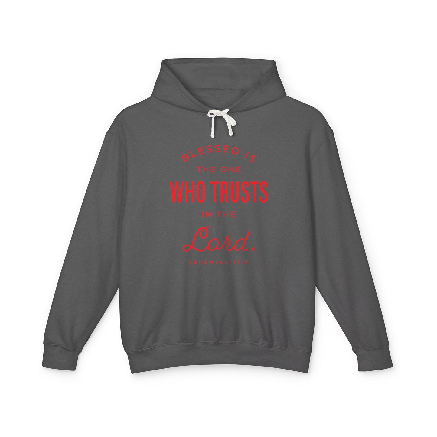 Blessed is The One Who Trusts in The Lord "Jeremiah 17:7" 100% Cotton Hoodie