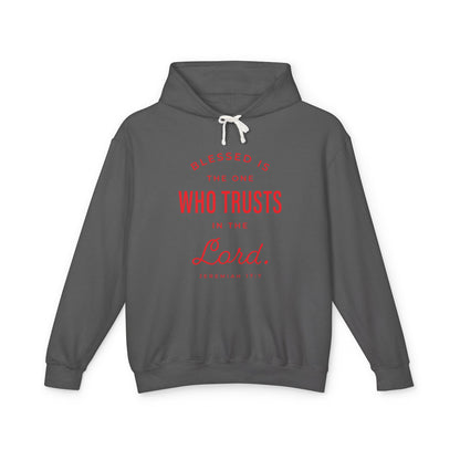 Blessed is The One Who Trusts in The Lord "Jeremiah 17:7" 100% Cotton Hoodie