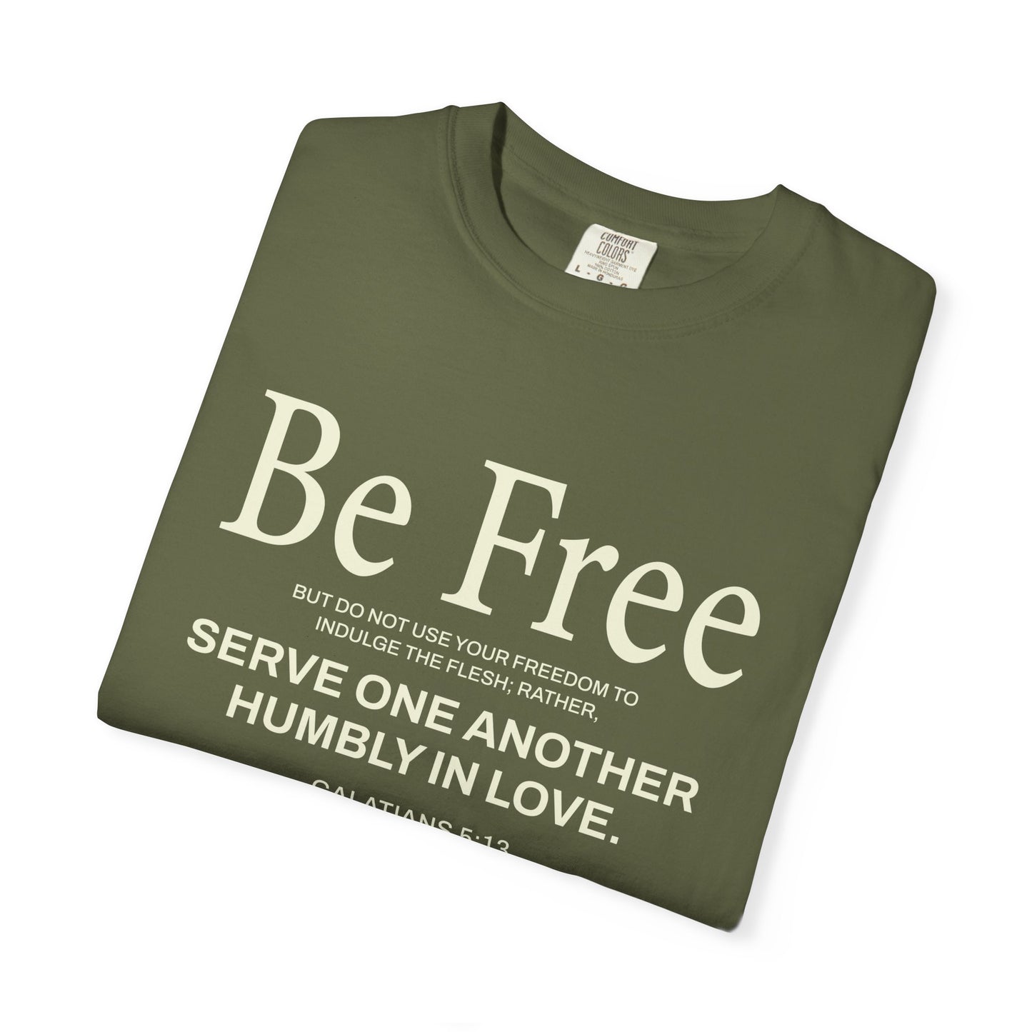 Be Free "Galatians 5:13" Beige