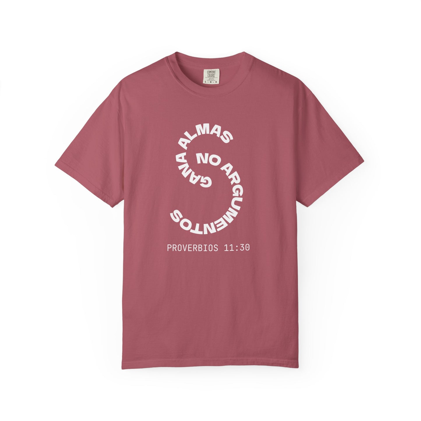 Proverbs 11:30 'Gana Almas No Argumentos' 100% Cotton T-Shirt