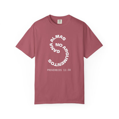 Proverbs 11:30 'Gana Almas No Argumentos' 100% Cotton T-Shirt
