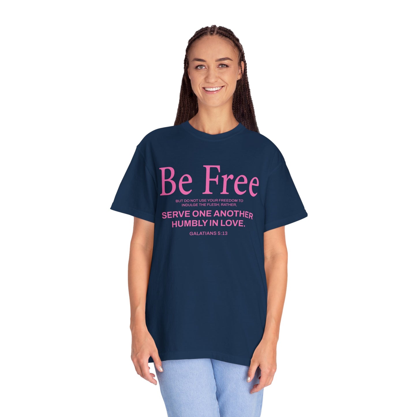 Be Free "Galatians 5:13" Pink