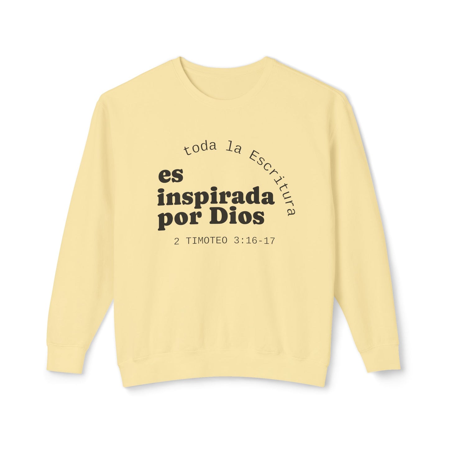 Toda la Escritura es Inspirada por Dios "2 Timoteo 3:16-17" 100% Cotton Sweatshirt