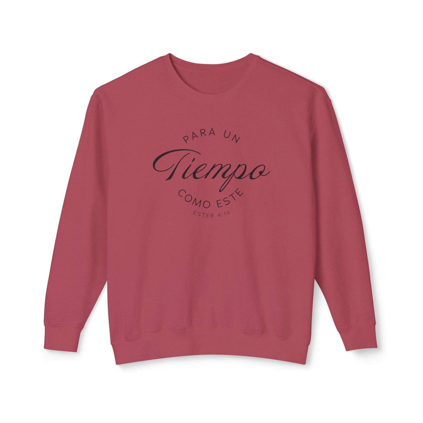 Para un Tiempo Como Este Ester 4:14 100% Cotton Sweatshirt-Shirt — Spanish Wise Woman Bible Verse