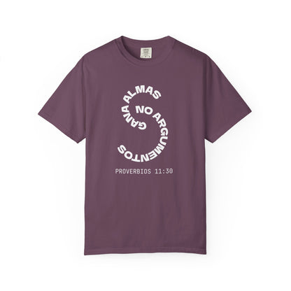 Proverbs 11:30 'Gana Almas No Argumentos' 100% Cotton T-Shirt