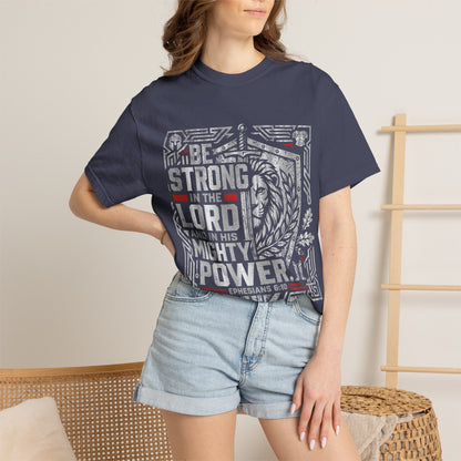 Be Strong in the Lord T-Shirt — Christian Faith Graphic Tee