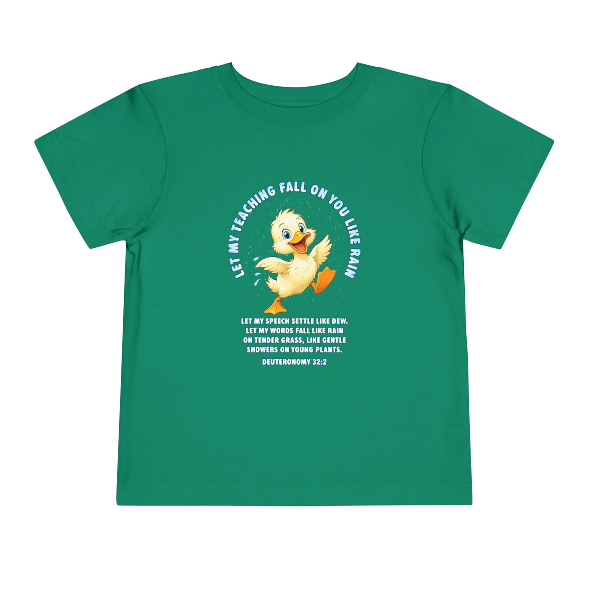 Toddler Tee — Cute Duck Graphic with "Let my teaching fall like rain"