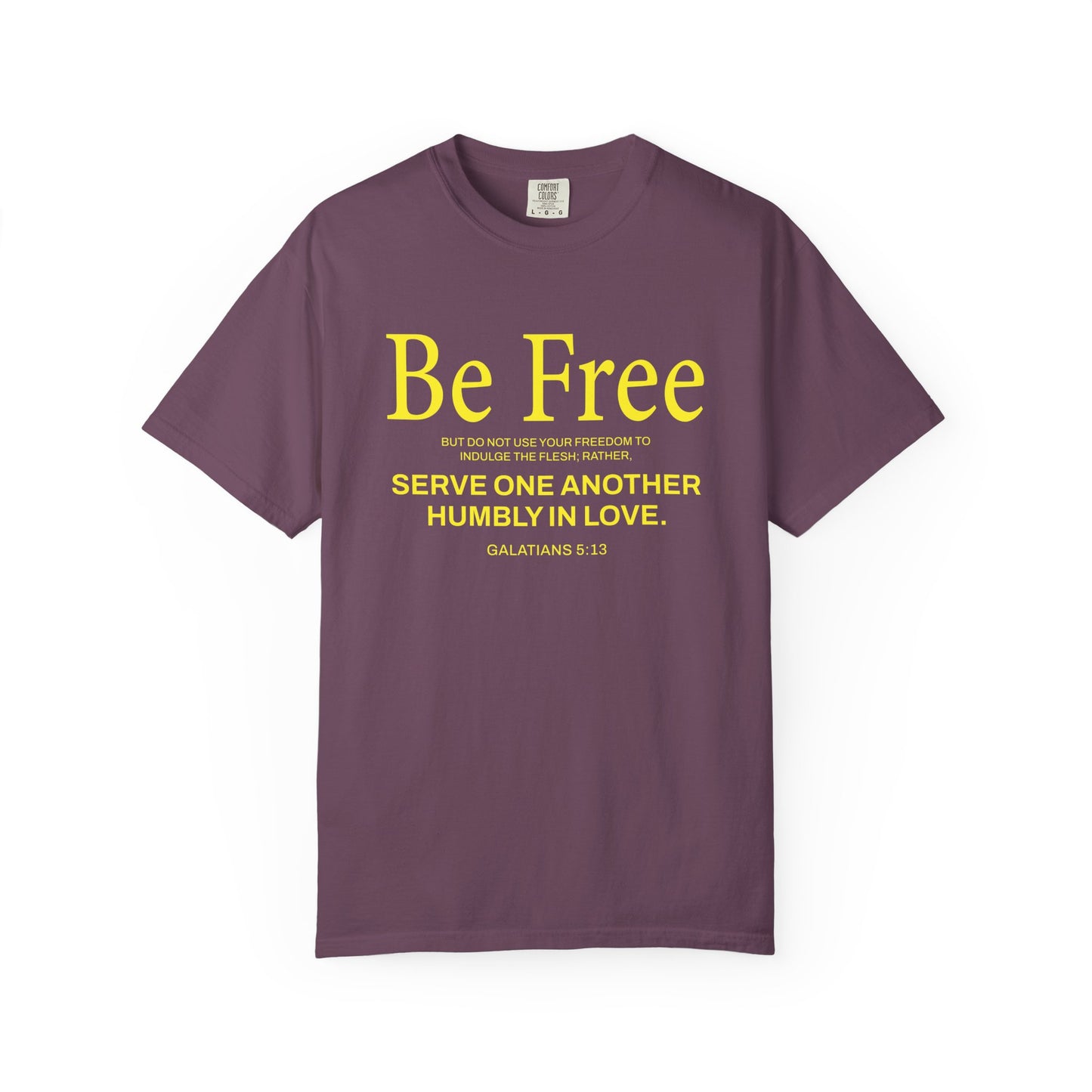 Be Free "Galatians 5:13" Yellow 100% Cotton T-Shirt