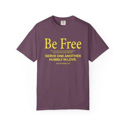 Be Free "Galatians 5:13" Yellow 100% Cotton T-Shirt