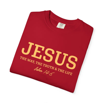 Jesus John 14:6 T-Shirt — "I Am the Way, the Truth, and the Life" Christian Tee