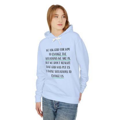 Change the Situations 100% Cotton Hoodie — Motivational Lightweight Sweatshirt