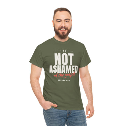 I Am Not Ashamed of the Gospel Faithful Christian T-Shirt