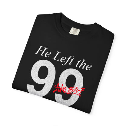 He Left the 99 Luke 15:4-7 T-Shirt — Christian Faith Parable Tee 100% Cotton