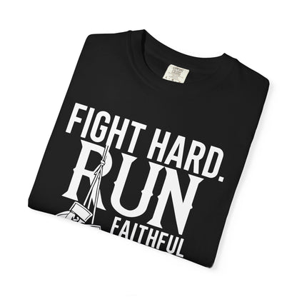 Fight Hard — 2 Timothy 4:7 T-Shirt
