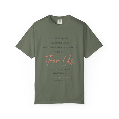 For Us Garment-Dyed Tee — Inspirational Script Christian T-Shirt