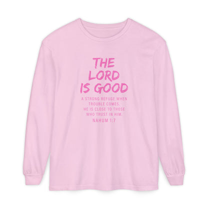 The Lord Is Good "NAHUM 1:7" PINK Long Sleeve