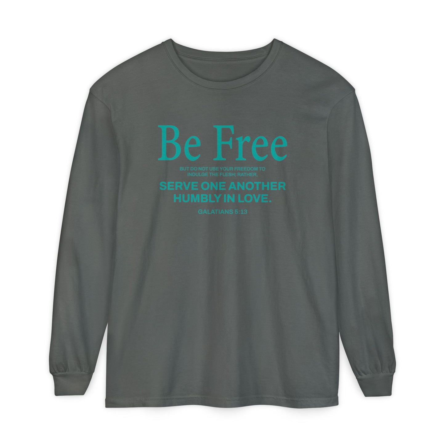 Be Free "Galatians 5:13" Teal