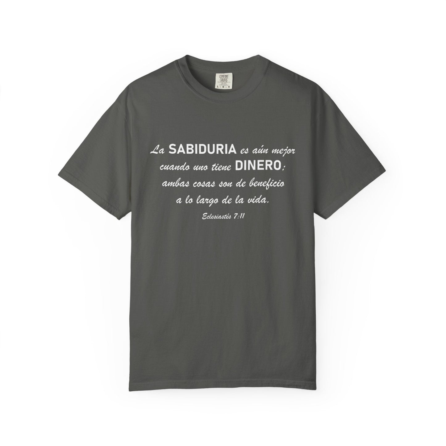 Sabiduria y Dinero "Eclesiastes 7:11" 100% Cotton T-Shirt