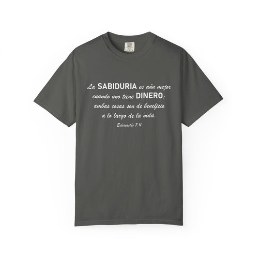Sabiduria y Dinero "Eclesiastes 7:11" 100% Cotton T-Shirt