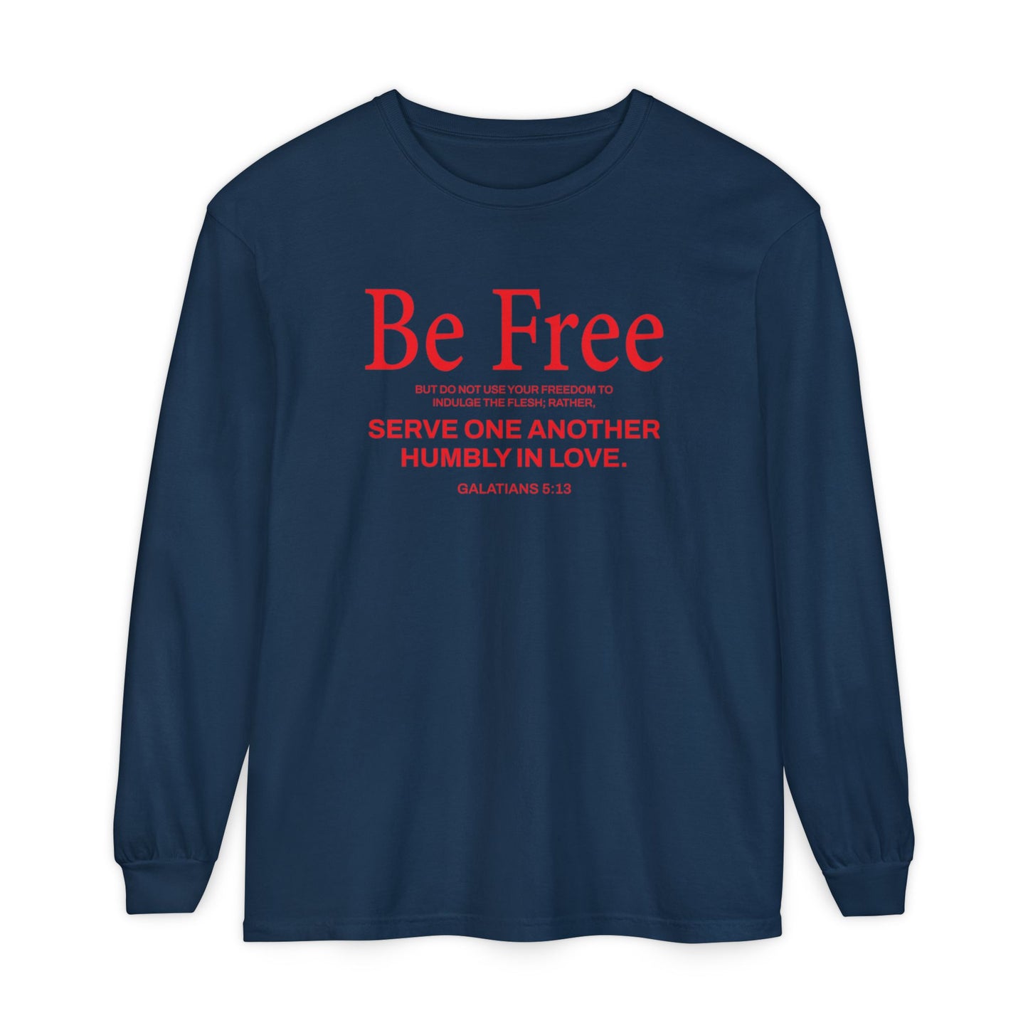 Be Free "Galatians 5:13" RED