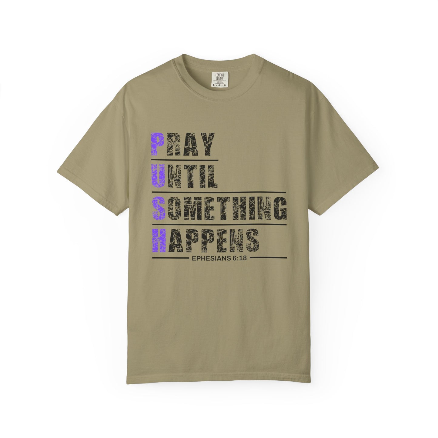 PUSH Ephesians 6:18 100% Cotton Faith & Prayer Graphic Tee