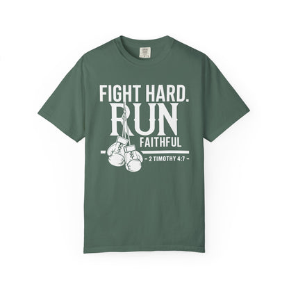 Fight Hard — 2 Timothy 4:7 T-Shirt