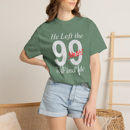 He Left the 99 Luke 15:4-7 T-Shirt — Christian Faith Parable Tee 100% Cotton