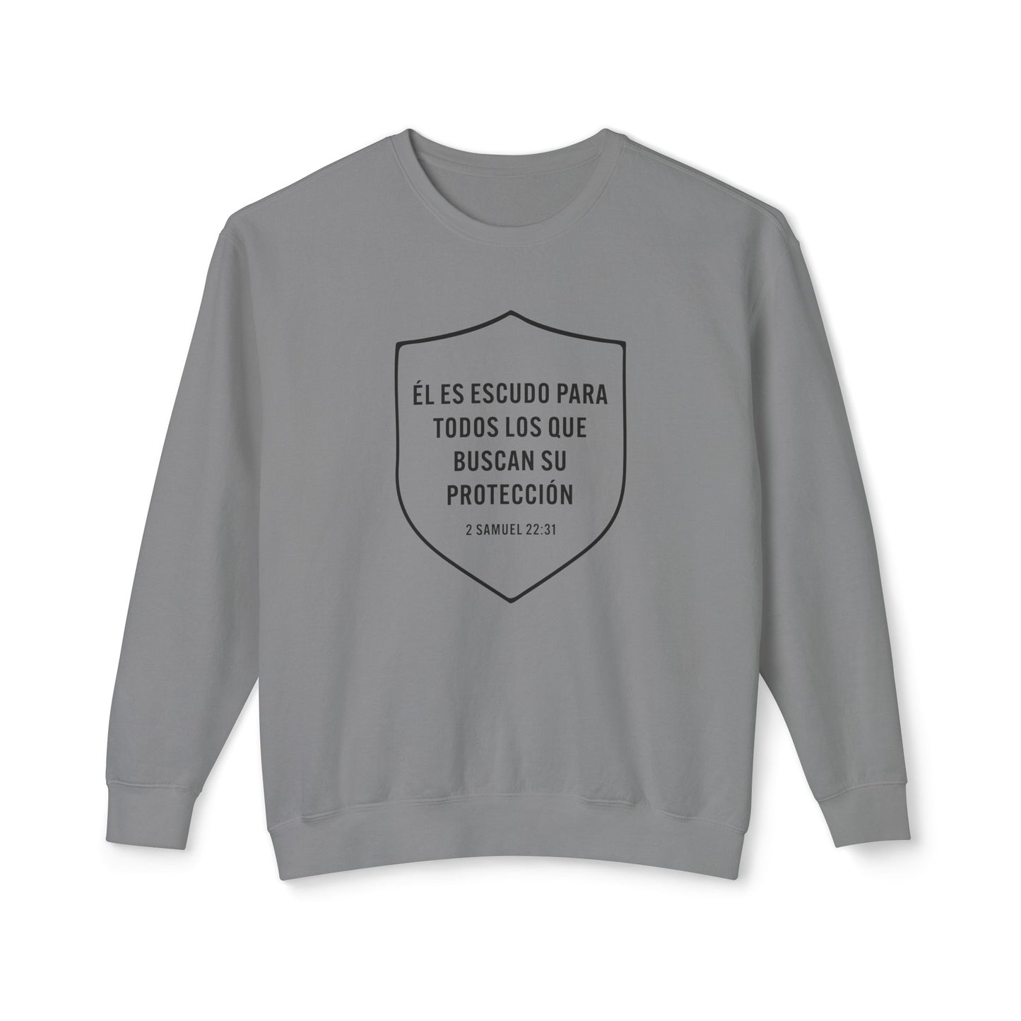 El Es Escudo Para Todos "2 Samuel 22:31" 100% Cotton Sweatshirt