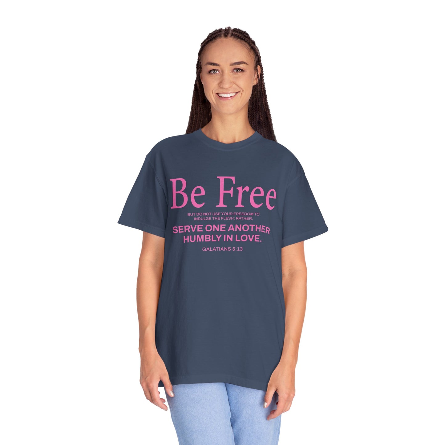 Be Free "Galatians 5:13" Pink