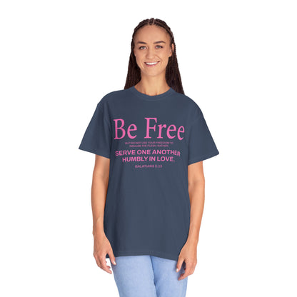 Be Free "Galatians 5:13" Pink