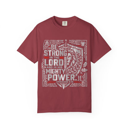 Be Strong in the Lord T-Shirt — Christian Faith Graphic Tee