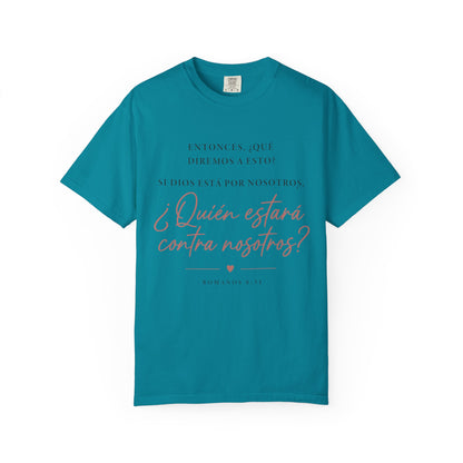 T-Shirt — Spanish Script '¿Quién estará contra nosotros?' Inspirational Tee