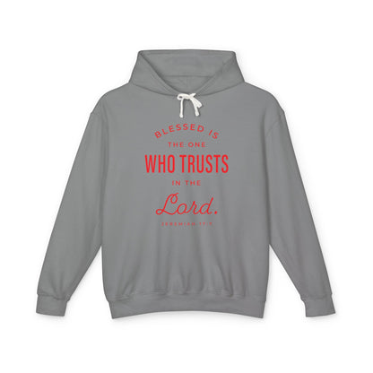 Blessed is The One Who Trusts in The Lord "Jeremiah 17:7" 100% Cotton Hoodie