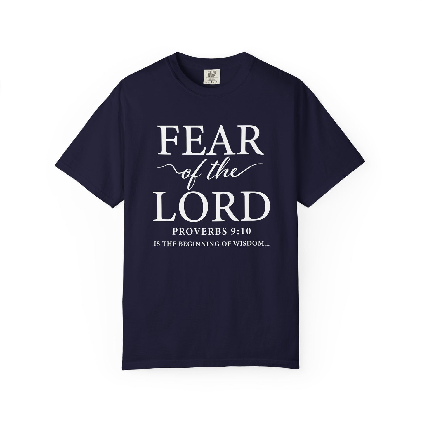 Fear of the Lord T-Shirt — Christian Faith Graphic Tee