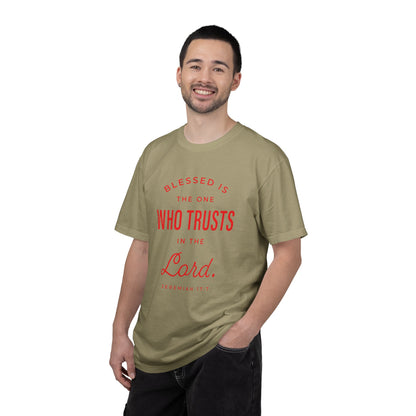 Blessed Is The One Who Trust In The Lord "Jeremiah 17:7" 100% Cotton T-Shirt